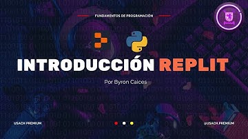 Fundamentos de Programación: Introducción a Replit [Byron Caices]