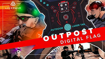 Outpost | Scenario for laser tag with digital flag