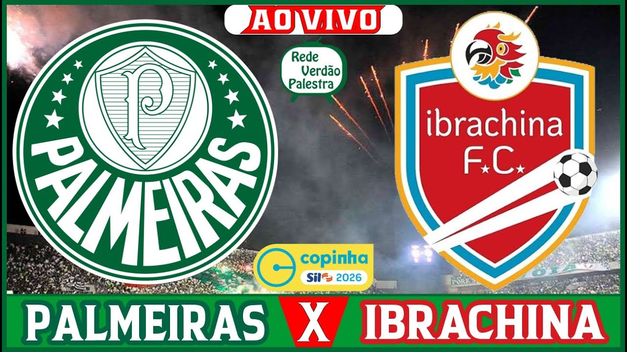 🔴AO VIVO | PALMEIRAS X IBRACHINA | QUARTAS DE FINAL DA COPINHA 2026 |🎥⚽ ...