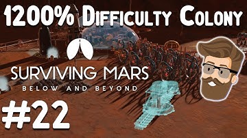 Clearing Ground (1200% Difficulty Part 22) - Surviving Mars Below & Beyond Gameplay