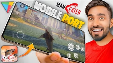 Finally! ManEater Mobile is HERE! Android/iOS | official Mobile Port - Maneater Andorid Gameplay