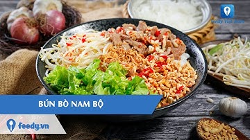 Hướng dẫn cách làm món BÚN BÒ NAM BỘ | Feedy VN