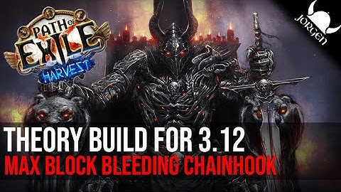 [Path of Exile] - Max Block Bleeding Chain Hook Gladiator Build [Theory Build for Next League 3.12]