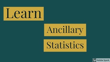 What is  ancillary statistics : tutorial