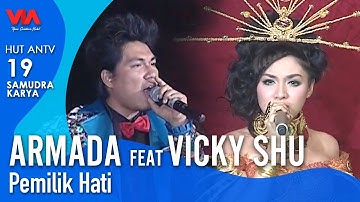 ARMADA feat VICKY SHU - Pemilik Hati | HUT 19 ANTV Samudra Karya