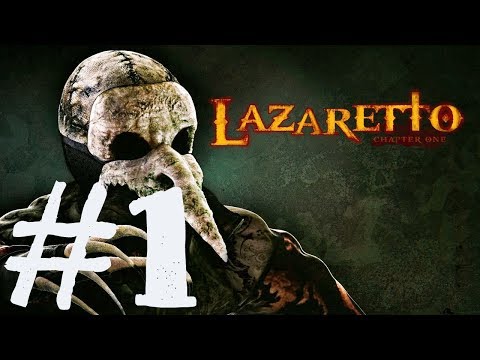 [Lazaretto] #1 В гости к призракам