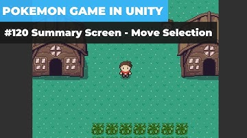 Make A Game Like Pokemon in Unity | #120 - Move Selection in Summary Screen