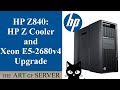 HP Z840 CPU and cooling upgrade | HP Z Cooler vapor chamber heatsink unboxing & install