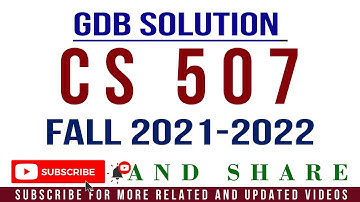 CS507 GDB No.1 Fall 2021-22 Solution by Tanveer Online Academy || GDB CS507 Solution Fall 2021-22