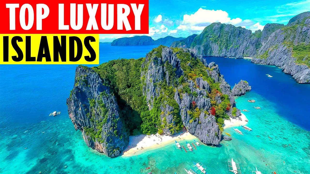 Top 10 Luxury Islands in the World Top 10 Most Expensive Islands in