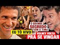 MANIA DE VOCÊ - VOLNEY ESCAPA COM VIDA E VOLTA PRA REVELAR O SEGREDO DO MOLINA E DA MERCIA! AO VIVO