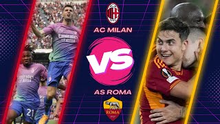 European League -   AC Milan VS AS roma (Live Reaction)
