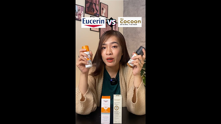 Kem chống nắng eucerin là vật lý hay hóa học năm 2024