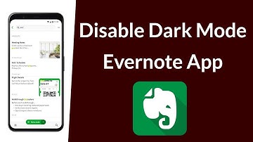 How to Turn Off Dark Mode in Evernote App?