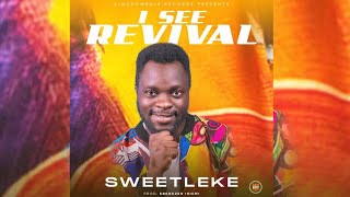 SweetLeke || I See Revival (lyrics Video)