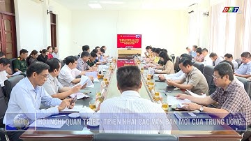 Hội nghị quán triệt, triển khai các văn bản mới của Trung ương| Truyền hình Đắk Lắk