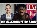 Live the masked investor show