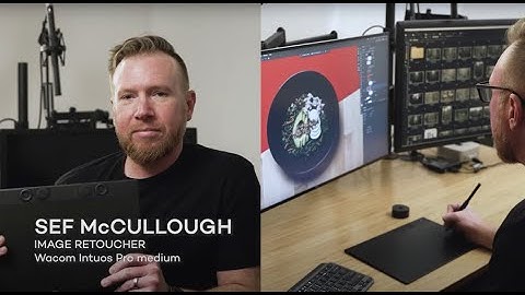 Why Photo Retoucher Sef McCullough Says the New Wacom Intuos Pro Is "Built for Work"