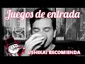 Ushikai recomienda - "Juegos de entrada" en la afición (en 2015)