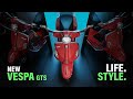 New Vespa GTS. Life. Style.