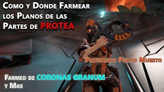 Warframe: How and Where to Farm Protea Parts [See description for changes]