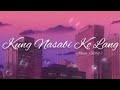 Jblink  kung nasabi ko lang official lyricsprod by mrbeats