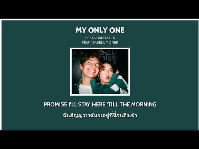 My Only One Sebastian Yatra Ft Isabela Moner Lyrics Thaisub แปลเพลง Chords Chordify