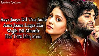 Janib (LYRICS) - Arijit Singh, Sunidhi Chauhan