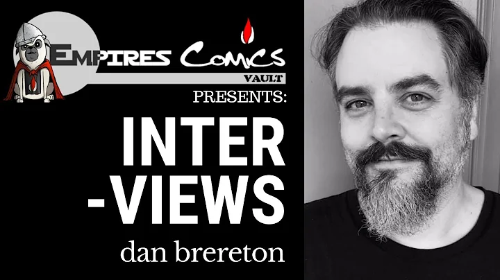 The Dan Brereton Interview - Presented by Empire's...