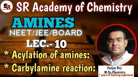 |Acylation of amines||Carbylamine reaction|NEET|JEE|By Sanjay Roy