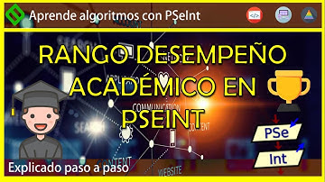 🔷 RANGO DESEMPEÑO ACADÉMICO en PSeint 💥 MOSTRAR NIVEL de nota en PSeInt || SI SINO ENTONCES PSeInt