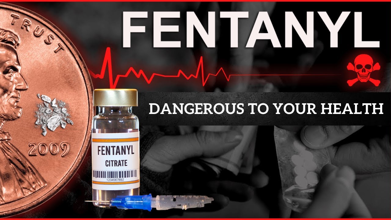 Fentanyl: The Silent Killer - YouTube