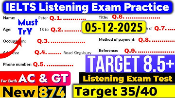 IELTS Listening Practice Test 2025 with Answers | Recent Exam - 05.12.2025