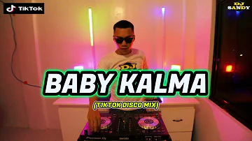 Baby Kalma  (TikTok Disco Dance) Skusta Clee | Dj Sandy Remix