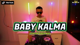 Baby Kalma  (TikTok Disco Dance) Skusta Clee | Dj Sandy Remix Resimi