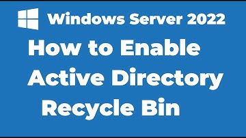 81. How to Enable Active Directory Recycle Bin in Windows Server 2022
