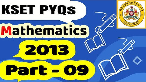 KSET Previous year Questions Mathematics 2013 - Part 9 (In Kannada) 🗞️📜
