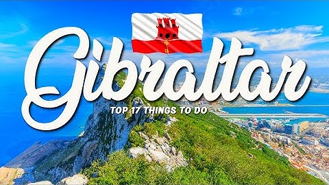 TOP 17 Things To Do In Gibraltar 🇬🇮 Travel Guide