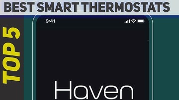 Top 5 Best Smart Thermostats 2023