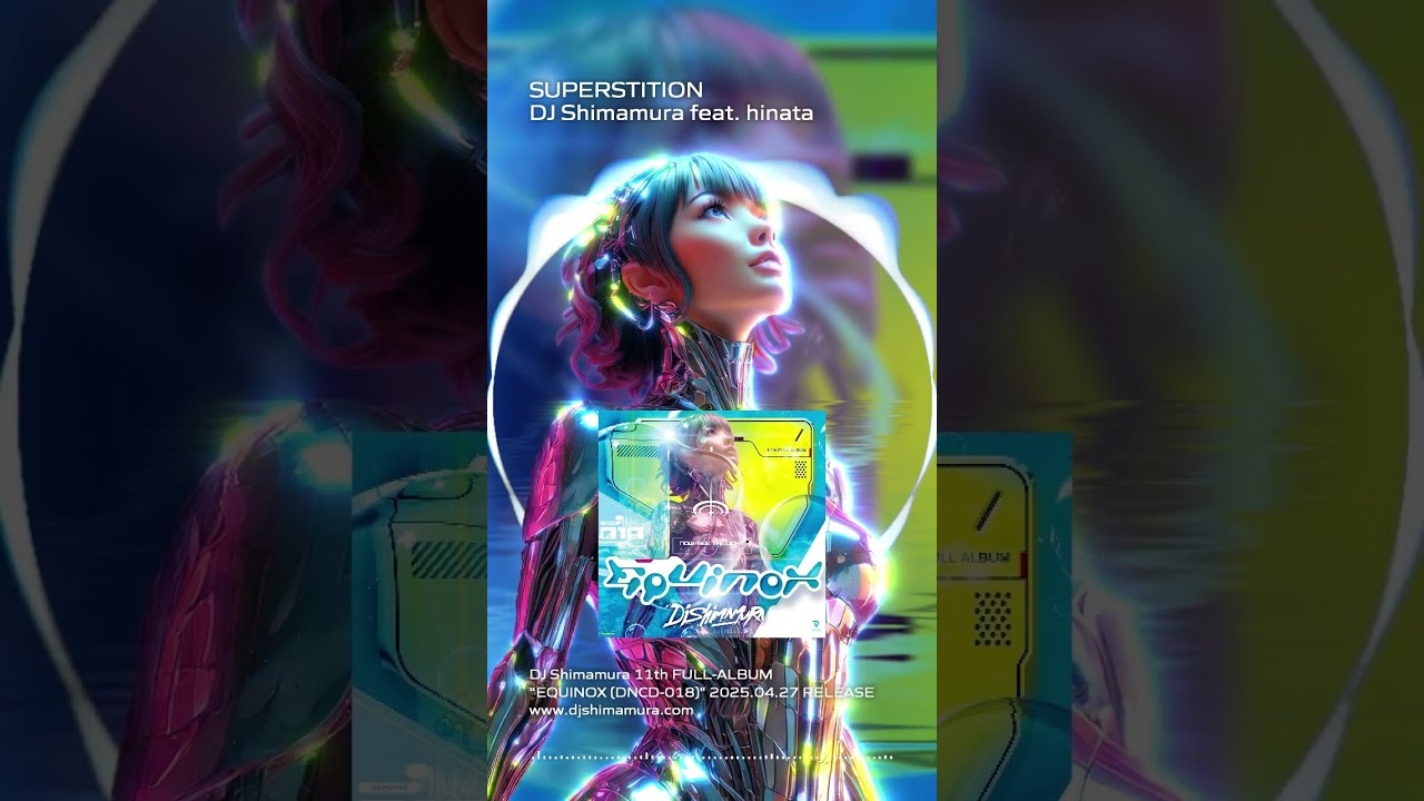 邦楽 Dj Shimamura Anata Happy Hardcore DJ Shimamura feat. hinata - SUPERSTITION #shorts