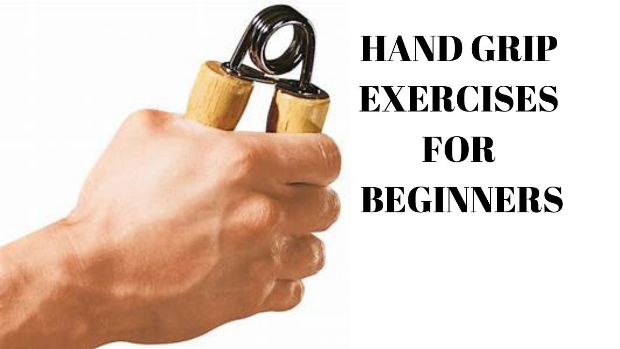 Update hand grip exercises for beginners