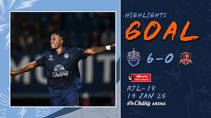 ไฮไลต์ลูกยิง (RTL-18) บุรีรัมย์ ยูไนเต็ด 6-0 ขอนแก่น ยูไนเต็ด