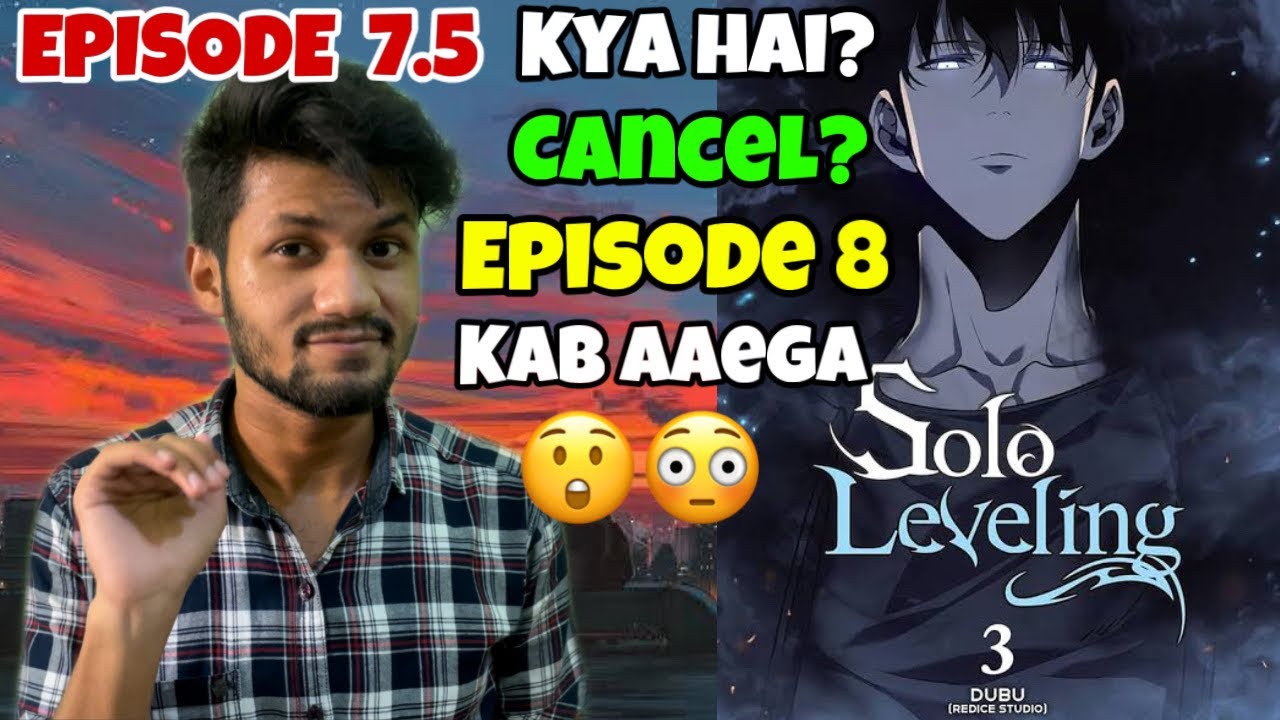 What is Solo Leveling Episode 7.5? Solo Leveling Episode 8