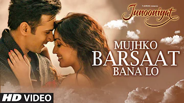 Mujhko Barsaat Bana Lo | JUNOONIYAT | Pulkit Samrat, Yami Gautam | Armaan Malik, Jeet Gannguli