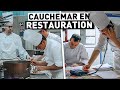 Cauchemar en restauration