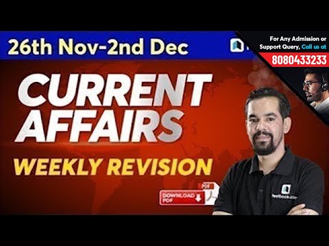 7:30 AM : 26 November-2 December Current Affairs | Current Affairs Weekly Revision | Episode 461