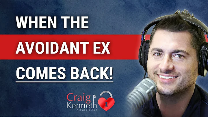 When The Avoidant Ex Comes Back