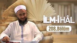 Fatih KALENDER Hocaefendi İle İlm-i Hâl 208. Bölüm - 10 Haziran 2023 Lâlegül TV