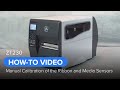 Zebra ZT230 How-To Manually Calibrate Ribbon and Media Sensors