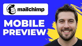 How To Preview Email On Mobile In Mailchimp (Full Guide)